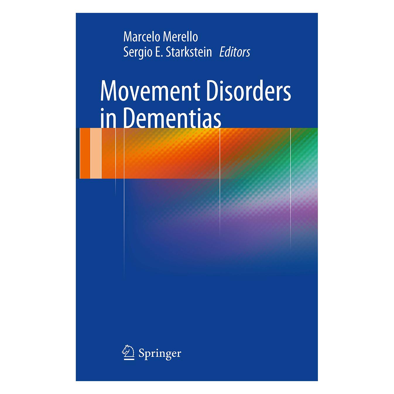 Springer Movement Disorders in Dementias (Englisch, Softcover, Marcelo Merello, Sergio E. Starkstein) (55834794)
