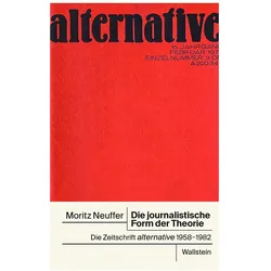 Die journalistische Form der Theorie, Belletristik von Moritz Neuffer