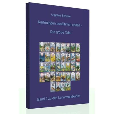 Kartenlegen ausführlich erklärt - Die grosse Tafel, Set von Angelina Schulze, Angelina Schulze Verlag, 978-3-943729-01-6