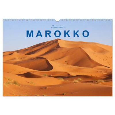 Träumen von Marokko (Wandkalender 2027 DIN A3 quer), CALVENDO Monatskalender