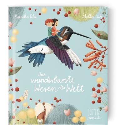 Das wunderbarste Wesen der Welt, Gebundene Ausgabe von Annika Klee, Jupitermond Verlag, 978-3-949239-11-3