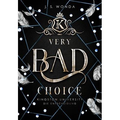 Very Bad Choice, Taschenbuch von J. S. Wonda, Wondaversum, 978-3-96966-985-3