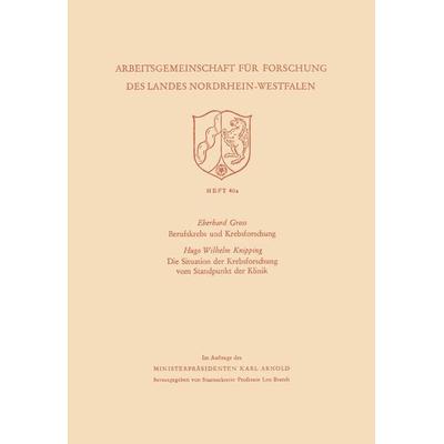 Berufskrebs und Krebsforschung. Die Situation der Krebsforschung vom Standpunkt der Klinik, Taschenbuch von Hugo Wilhelm Gross, VS Verlag für