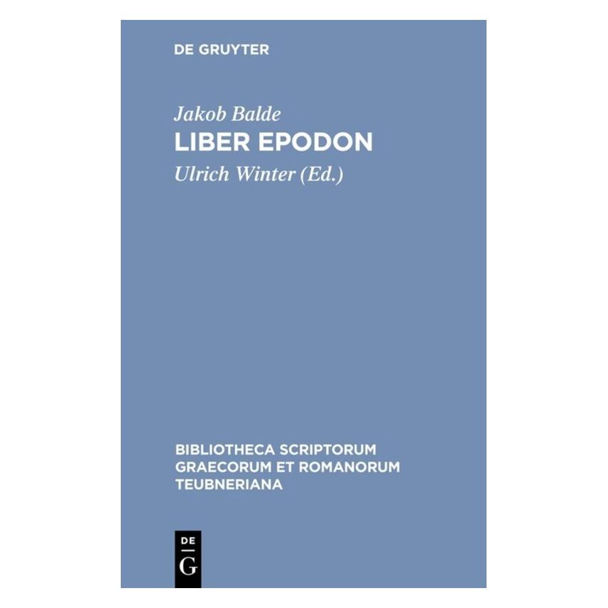 De Gruyter Liber Epodon (Latein, Hardcover, Jakob Balde) (61111831)