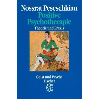 Positive Psychotherapie, Taschenbuch von Nossrat Peseschkian, Fischer Taschenbuch Verlag, 978-3-596-26783-5