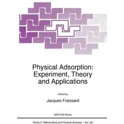 Physical Adsorption: Experiment, Theory and Applications, Fachbücher von J. Fraissard