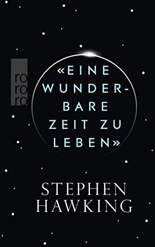 Stephen Hawking - «Eine wunderbare Zeit zu leben» - Preis vom 11.10.2026 03:10:56 h