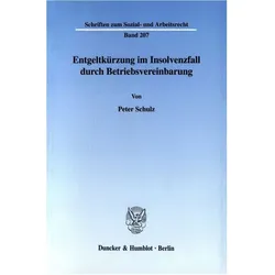 Entgeltkürzung im Insolvenzfall durch Betriebsvereinbarung., Fachbücher von Peter Schulz