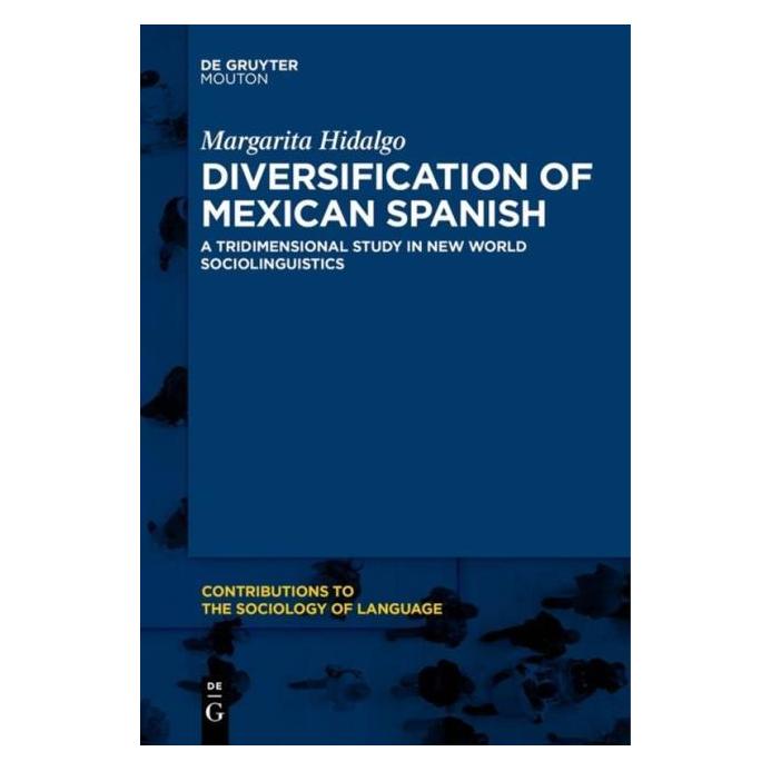 De Gruyter Diversification of Mexican Spanish (Englisch, Hardcover, Margarita Hidalgo) (67750511)
