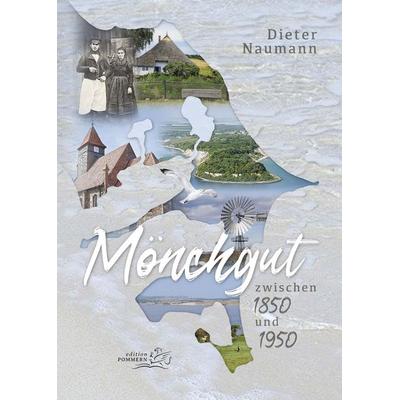 Mönchgut, Taschenbuch von Dieter Naumann, Edition Pommern, 978-3-939680-64-2
