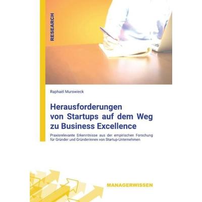 Herausforderungen von Startups auf dem Weg zu Business Excellence, Taschenbuch von Raphael Murswieck, Epubli, 978-3-7549-7759-0