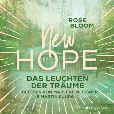 New Hope - Das Leuchten der Träume (ungekürzt) - Rose Bloom, Audio, 9783365001516