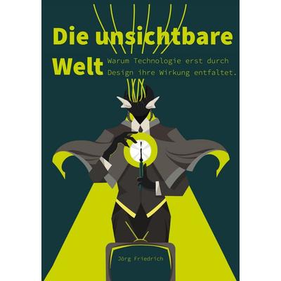 Die unsichtbare Welt, Taschenbuch von Jörg Friedrich, BoD – Books on Demand, 978-3-696-70875-7