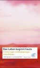 Jacques Lusseyran - Das Leben beginnt heute - Preis vom 09.10.2026 07:28:09 h