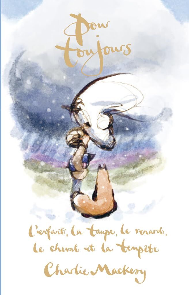 Pour toujours : l'enfant, la taupe, le renard, le cheval et la tempête - Preis vom 16.10.2026 11:41:07 h