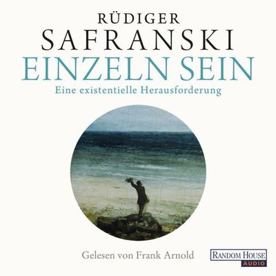 Einzeln sein - Rüdiger Safranski, Audio, 9783837157550