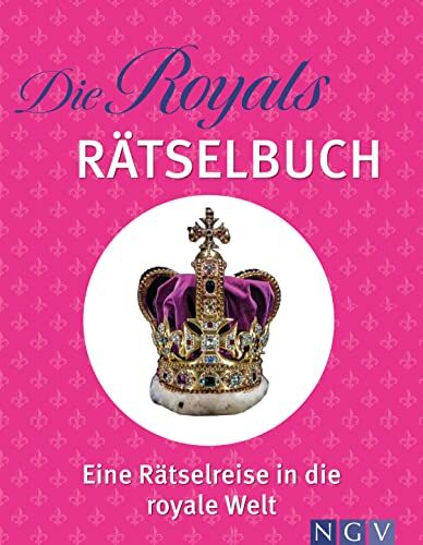 Die Royals Rätselbuch. Rätsel-Reise ins britische Königshaus: Buntes Themenrätsel für alle Fans von England, der Krone und König Charles - Preis vom 30.09.2026 09:01:18 h