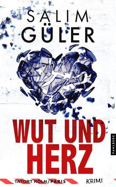 Salim Güler - Wut und Herz - Tatort Köln / Paris: Krimi (Brandt und Aydin ermitteln) (Köln Krimi) - Preis vom 17.10.2026 19:25:27 h