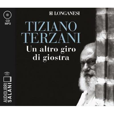 Un altro giro di giostra letto da Edoardo Siravo. Audiolibro. 2 CD Audio formato MP3, Taschenbuch von Tiziano Terzani, Salani