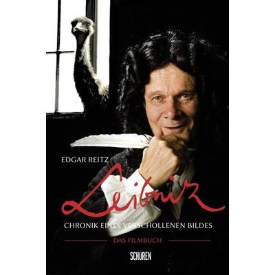 Leibniz – Chronik eines verschollenen Bildes, Gebundene Ausgabe von Edgar Reitz, Schüren Verlag GmbH, 978-3-7410-0524-4
