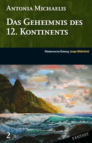 Antonia Michaelis - Das Geheimnis des 12. Kontinents - Preis vom 17.10.2026 19:25:27 h