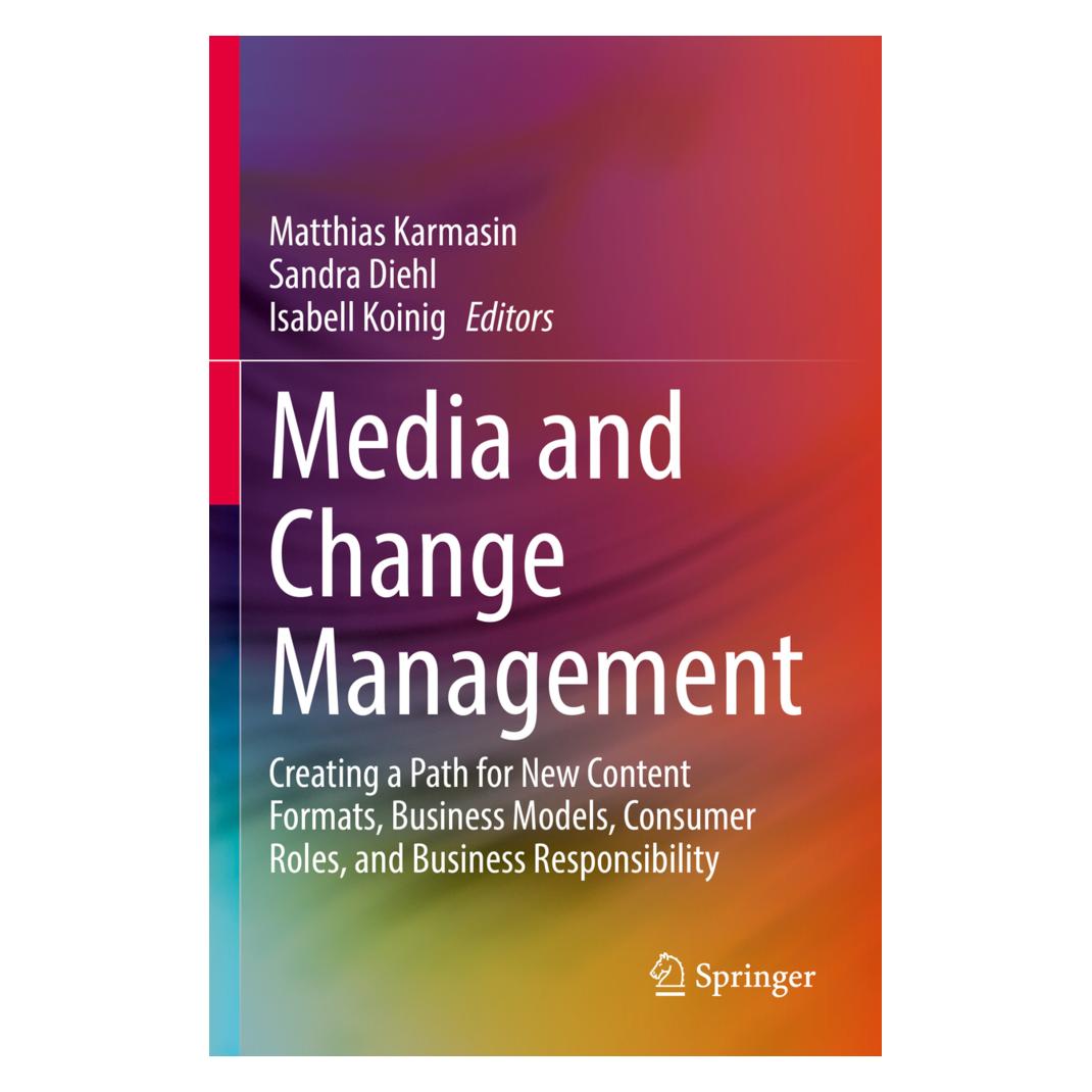 Springer Media and Change Management (Englisch, Softcover, Isabell Koinig, Matthias Karmasin, Sandra Diehl) (56933878)