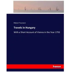 Travels in Hungary, Ratgeber von Robert Townson