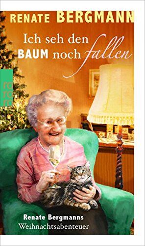 Renate Bergmann - Ich seh den Baum noch fallen: Renate Bergmanns Weihnachtsabenteuer - Preis vom 09.10.2026 07:28:09 h