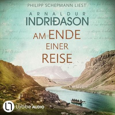 Am Ende einer Reise - Historische Romane von Arnaldur Indriðason, Teil 2 - Arnaldur Indriðason, Audio, 9783754019221