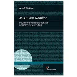 M. Fulvius Nobilior, Sachbücher von André Walther