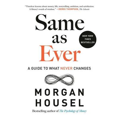 Same as Ever, Gebundene Ausgabe von Morgan Housel, Portfolio, 978-0-593-33270-2