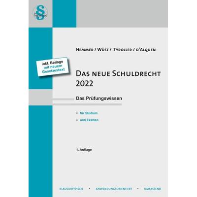 Das neue Schuldrecht 2022, Taschenbuch von Karl-Edmund Hemmer,Achim Wüst,Michael Tyroller,Clemens d'Alquen; Hemmer/Wüst, 978-3-96838-064-3