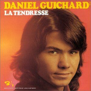 Daniel Guichard - La Tendresse - Preis vom 27.09.2026 03:53:48 h