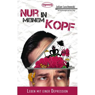 Nur in meinem Kopf, Taschenbuch von Julian Laschewski, Eygennutz Verlag