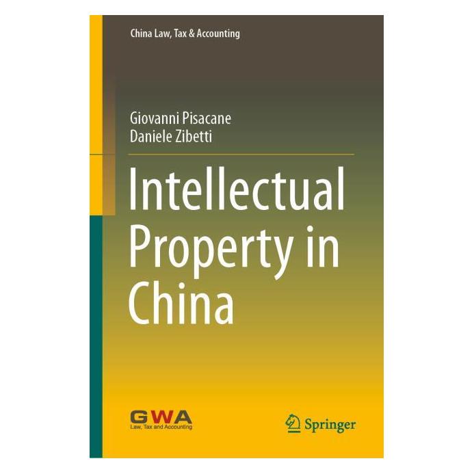Springer Intellectual Property in China (Englisch, Hardcover, Daniele Zibetti, Giovanni Pisacane) (71875467)