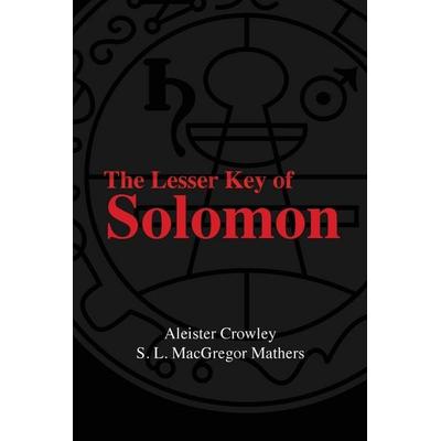 The Lesser Key Of Solomon, Taschenbuch von Aleister Crowley,S. L. Macgregor Mathers, Ordo Obscuris