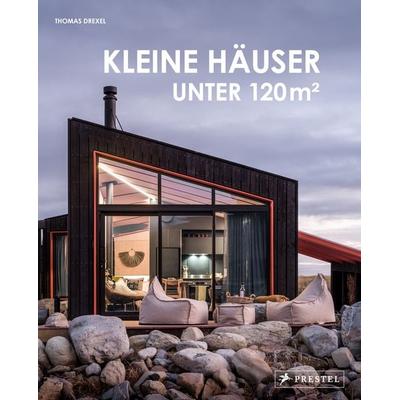 Kleine Häuser unter 120 m², Gebundene Ausgabe von Thomas Drexel, Prestel, 978-3-7913-8998-1