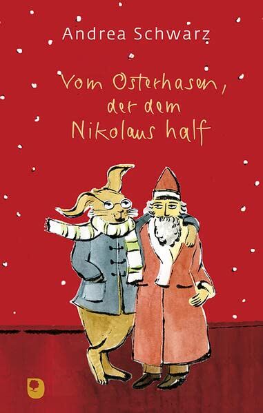 Andrea Schwarz - Vom Osterhasen, der dem Nikolaus half (Eschbacher Präsent) - Preis vom 09.10.2026 07:28:09 h