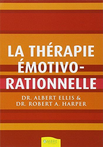 Albert Ellis - La thérapie émotivo-rationnelle - Preis vom 13.10.2026 11:25:28 h