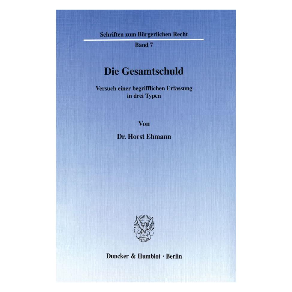 Duncker & Humblot Die Gesamtschuld (Deutsch, Softcover, Horst Ehmann) (7447071)