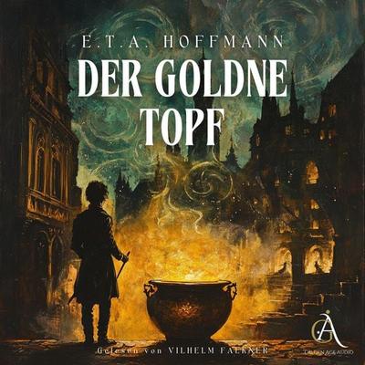 Der goldne Topf - E.T.A. Hoffmann, Audio, 4069828083967
