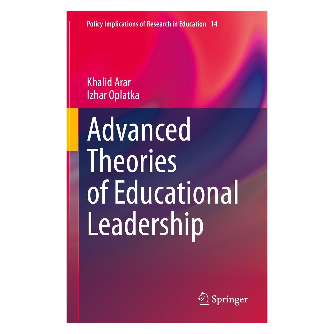 Springer Advanced Theories of Educational Leadership (Englisch, Hardcover, Izhar Oplatka, Khalid Arar) (9783031145094)
