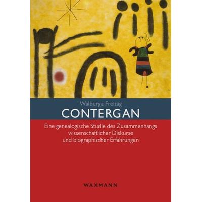 Contergan, Taschenbuch von Walburga Katharina Freitag, Waxmann Verlag GmbH, 978-3-8309-1503-4