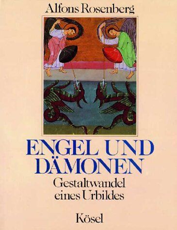 Alfons Rosenberg - Engel und Dämonen. Gestaltwandel eines Urbildes - Preis vom 10.10.2026 11:48:34 h