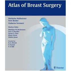 Atlas of Breast Surgery, Fachbücher von Sven Becker, Diethelm Wallwiener, Umberto Veronesi