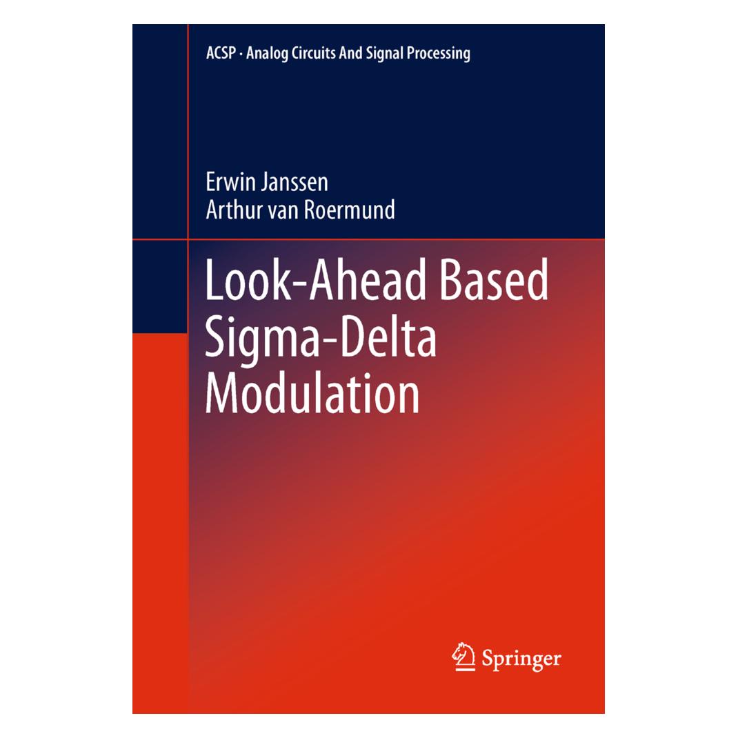 Springer Look-Ahead Based Sigma-Delta Modulation (Englisch, Softcover, Arthur van Roermund, Erwin Janssen) (55521917)
