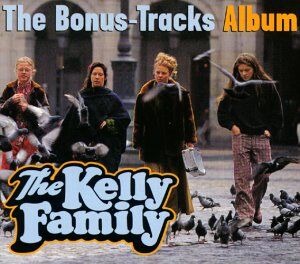 The Kelly Family - The Bonus-Tracks Album - Preis vom 15.10.2026 23:06:25 h