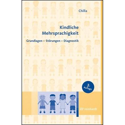 Kindliche Mehrsprachigkeit, Taschenbuch von Solveig Chilla,Monika Rothweiler,Ezel Babur, Ernst Reinhardt Verlag, 978-3-497-03124-5
