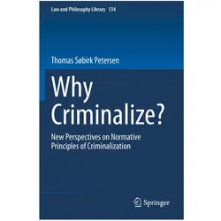 Why Criminalize?, Fachbücher von Thomas Søbirk Petersen, Thomas Sbirk Petersen