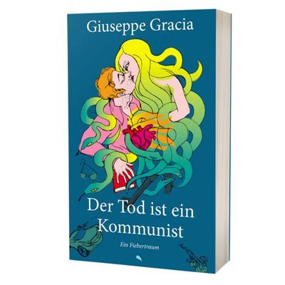 Der Tod ist ein Kommunist, Taschenbuch von Giuseppe Gracia, Fontis